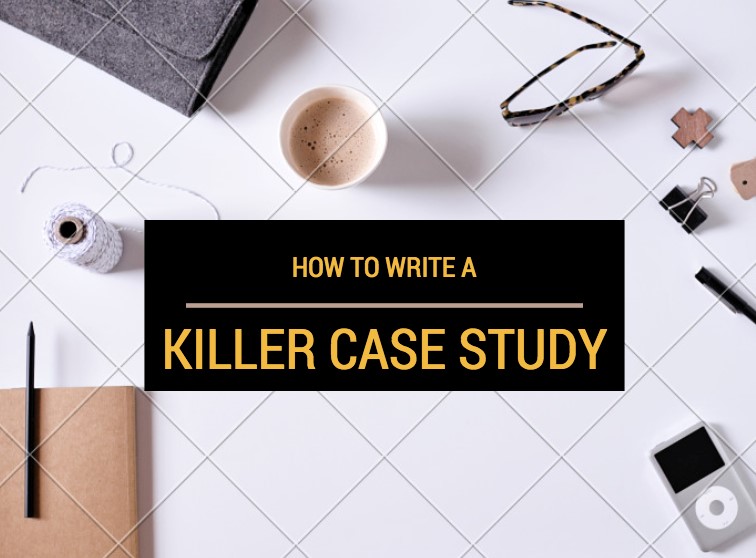 How to write a case study: everything you need to know from interviewing to distribution